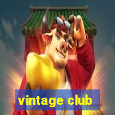 vintage club